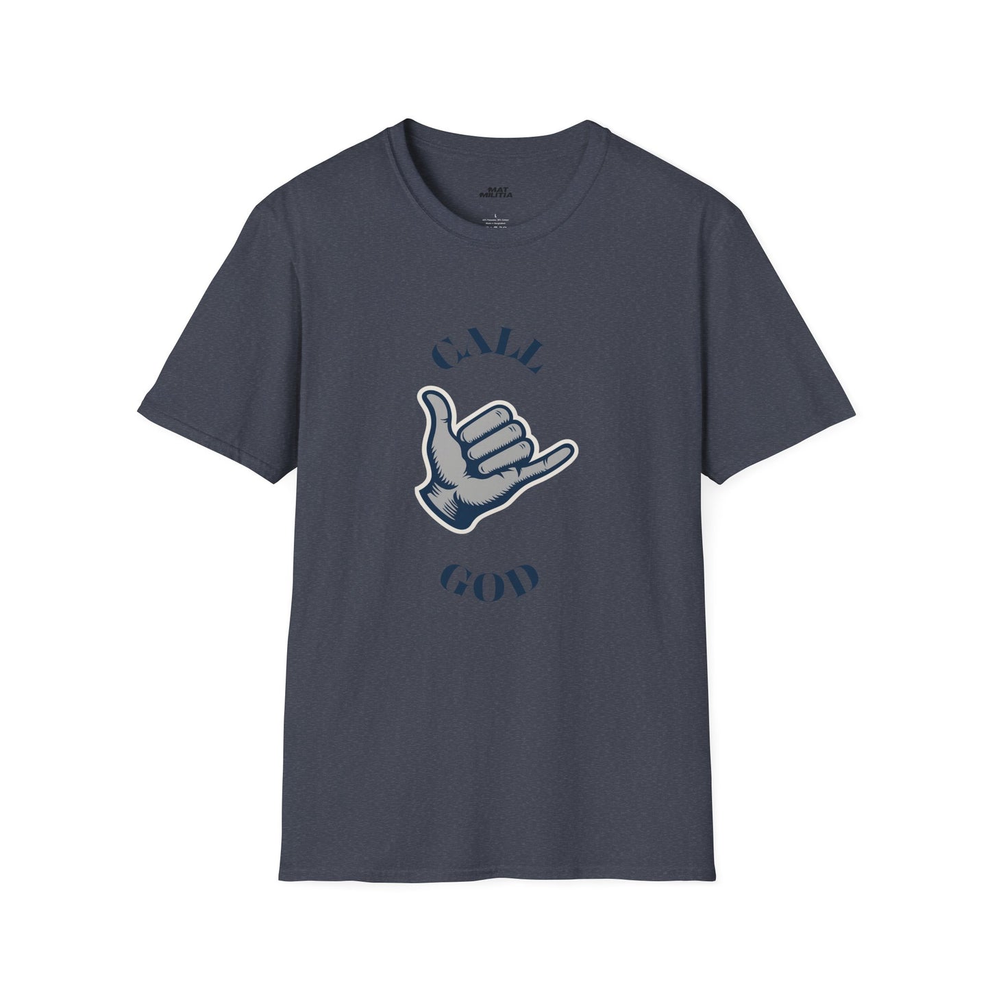 Call God Motivational Tee - MatMilitia