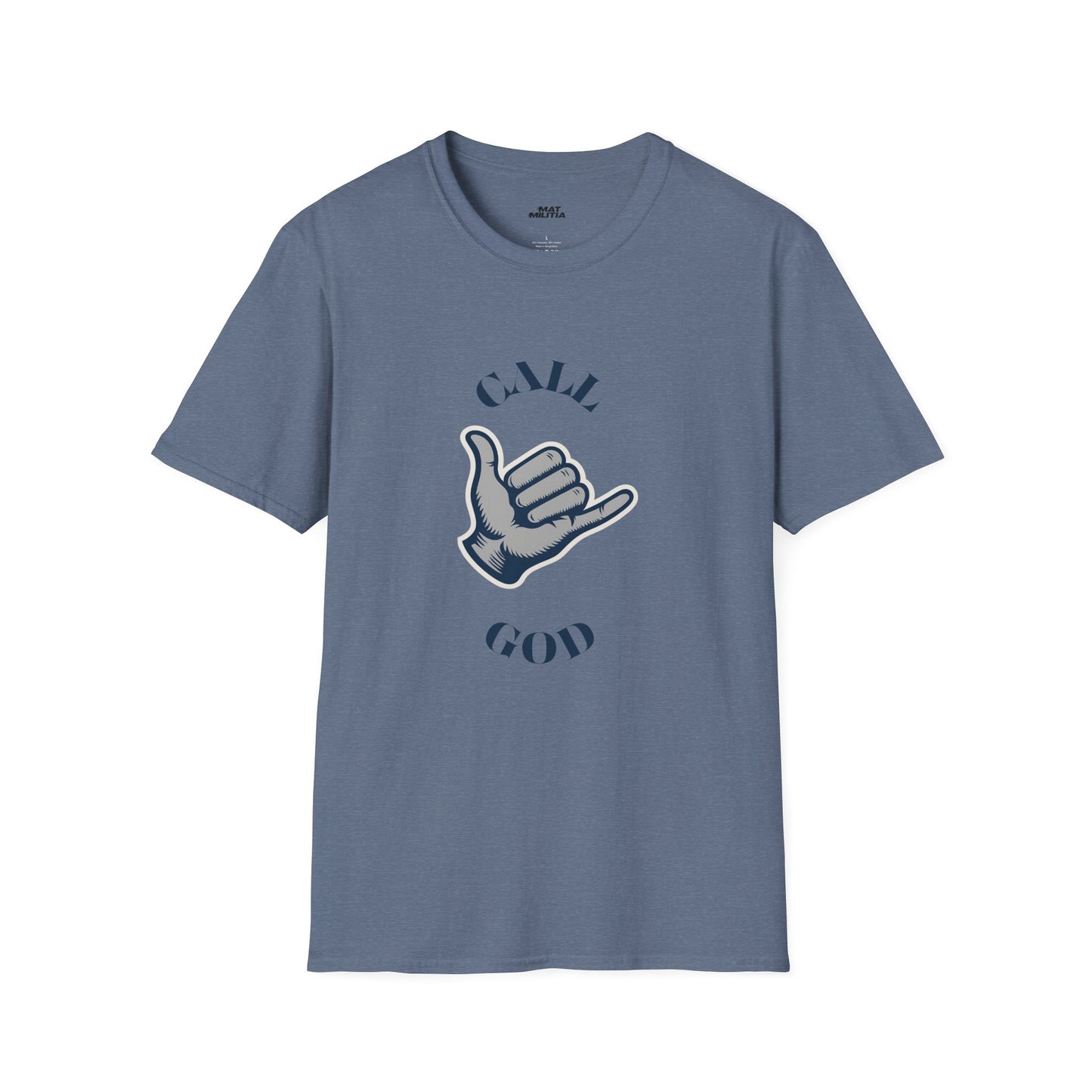 Call God Motivational Tee - MatMilitia