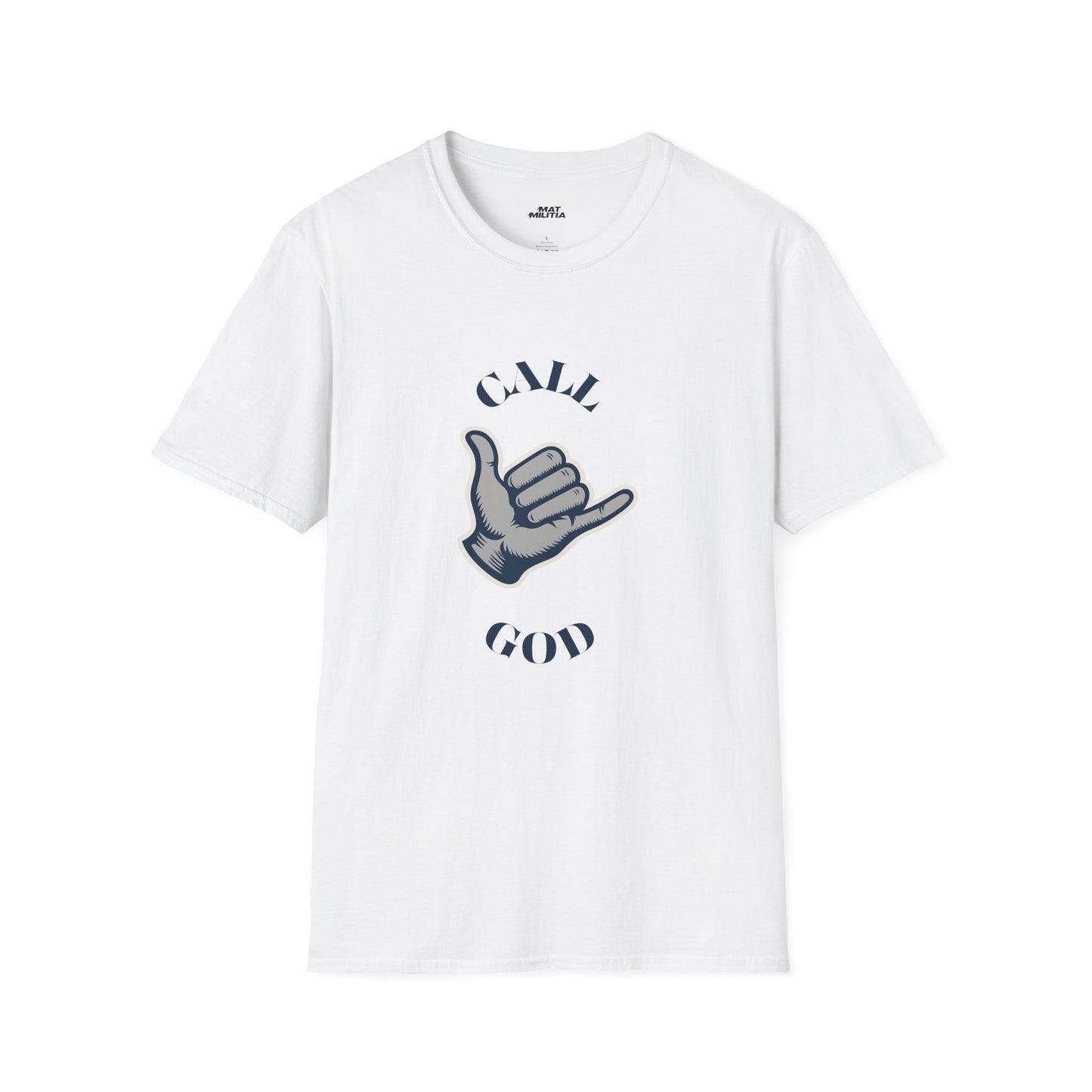 Call God Motivational Tee - MatMilitia