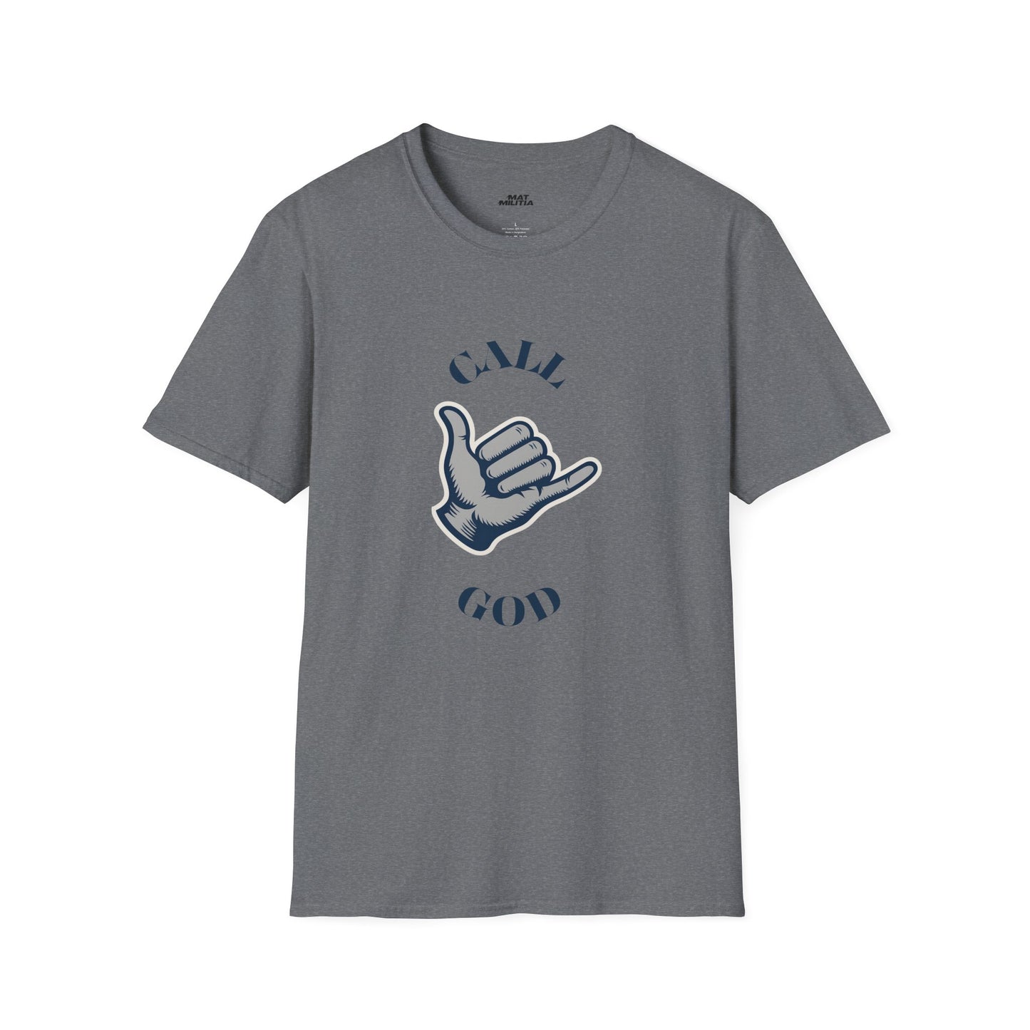 Call God Motivational Tee - MatMilitia 